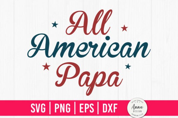 All American Papa SVG: A Designer's Review for 4th of July Projects